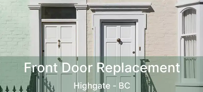  Front Door Replacement Highgate - BC