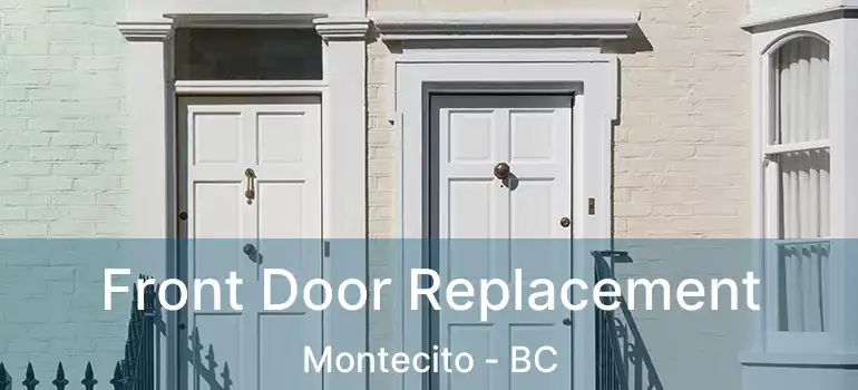  Front Door Replacement Montecito - BC