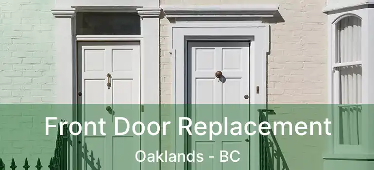  Front Door Replacement Oaklands - BC
