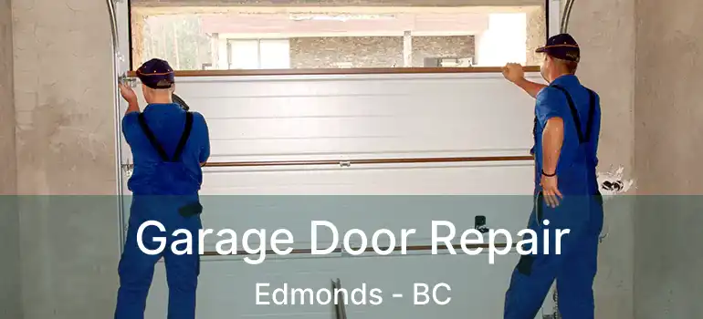  Garage Door Repair Edmonds - BC