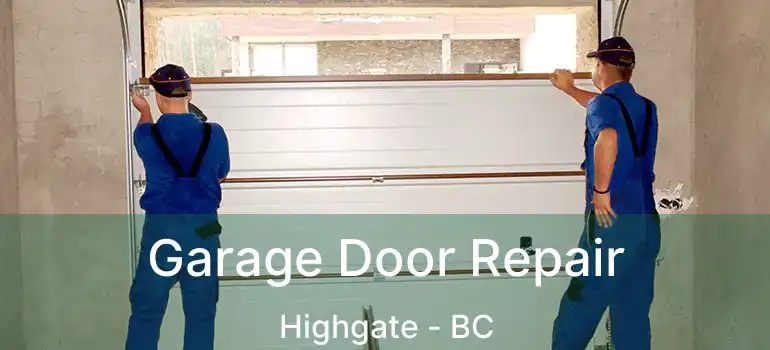  Garage Door Repair Highgate - BC