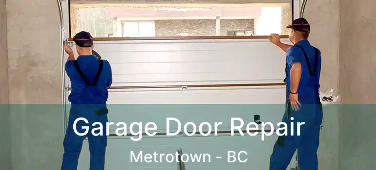  Garage Door Repair Metrotown - BC