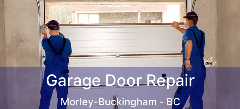  Garage Door Repair Morley-Buckingham - BC