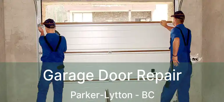  Garage Door Repair Parker-Lytton - BC