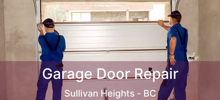  Garage Door Repair Sullivan Heights - BC