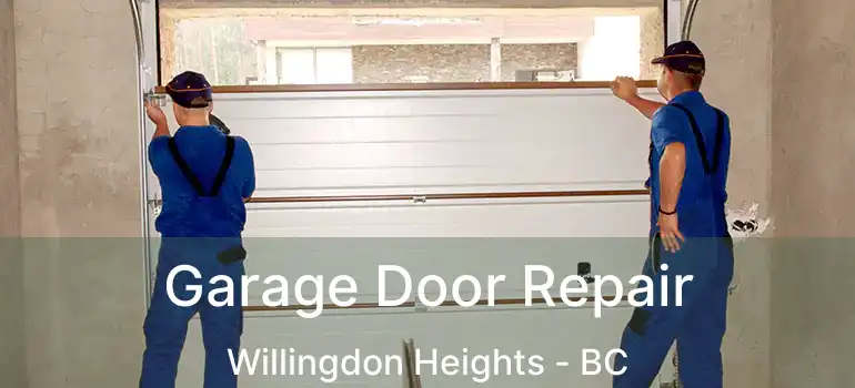  Garage Door Repair Willingdon Heights - BC