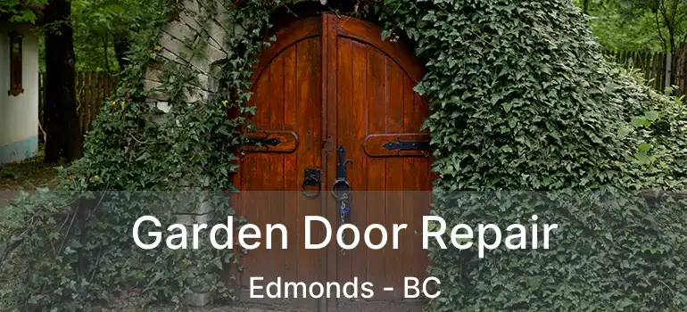  Garden Door Repair Edmonds - BC