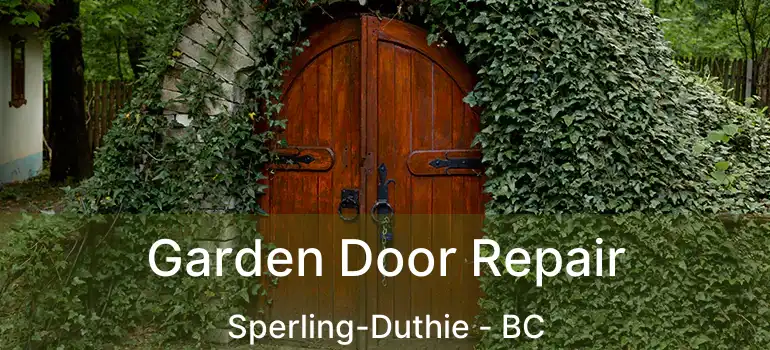  Garden Door Repair Sperling-Duthie - BC
