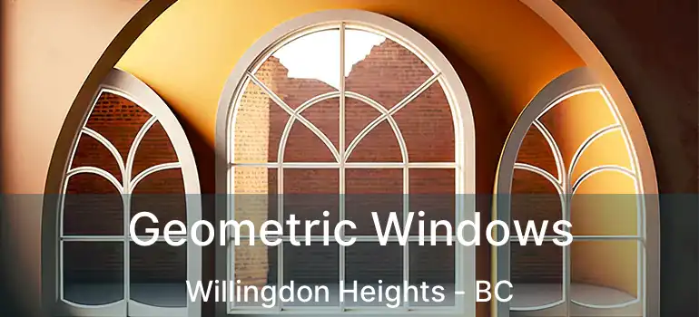  Geometric Windows Willingdon Heights - BC