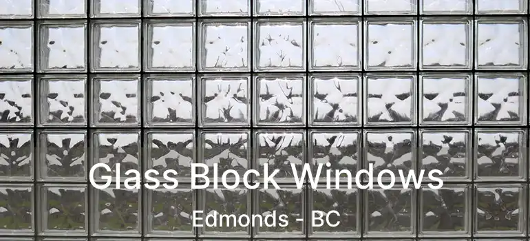  Glass Block Windows Edmonds - BC