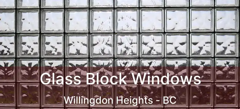  Glass Block Windows Willingdon Heights - BC