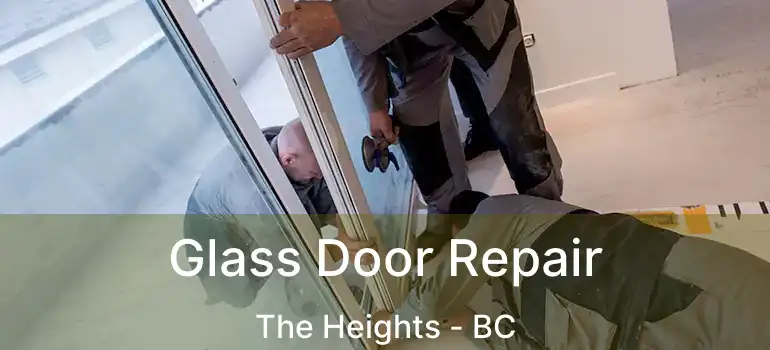  Glass Door Repair The Heights - BC