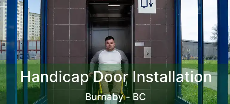  Handicap Door Installation Burnaby - BC