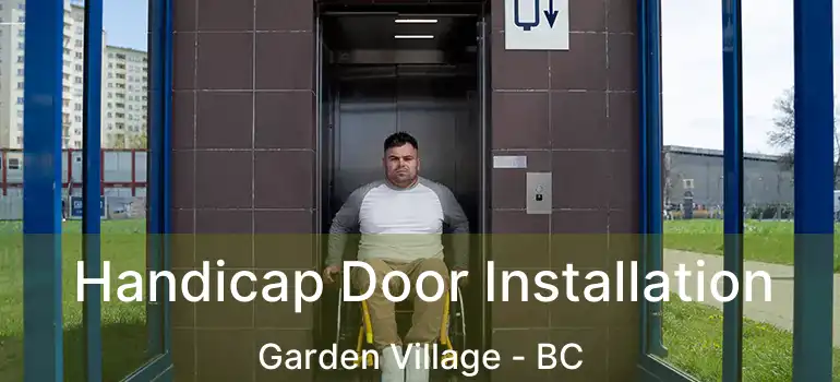  Handicap Door Installation Garden Village - BC