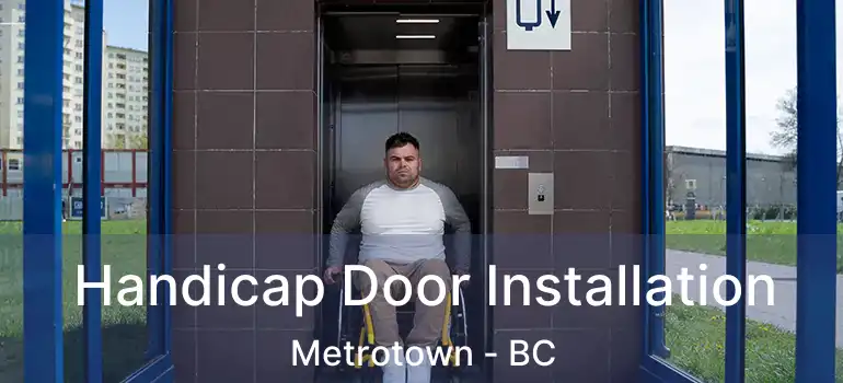  Handicap Door Installation Metrotown - BC