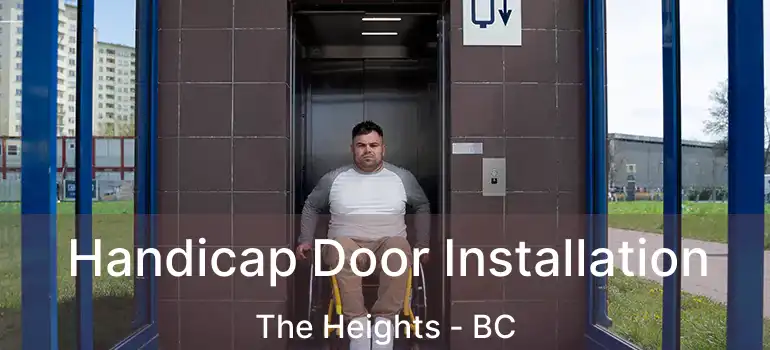  Handicap Door Installation The Heights - BC