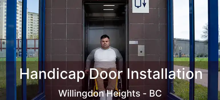  Handicap Door Installation Willingdon Heights - BC