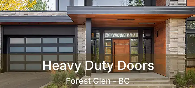  Heavy Duty Doors Forest Glen - BC