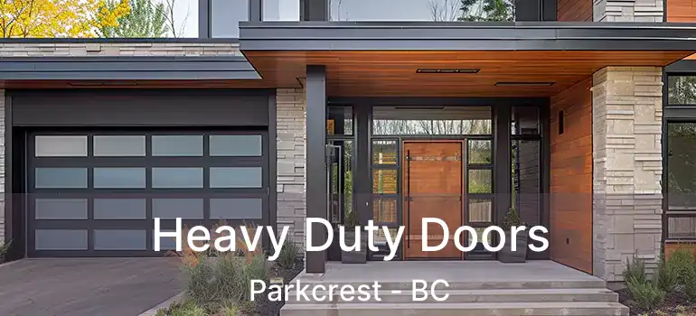  Heavy Duty Doors Parkcrest - BC