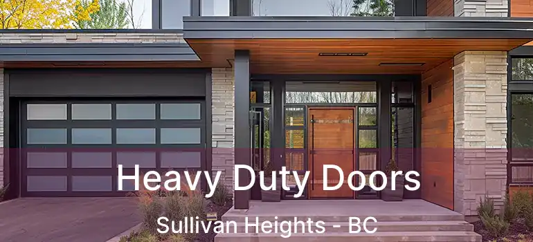  Heavy Duty Doors Sullivan Heights - BC