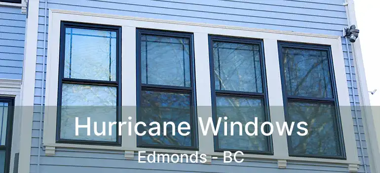  Hurricane Windows Edmonds - BC