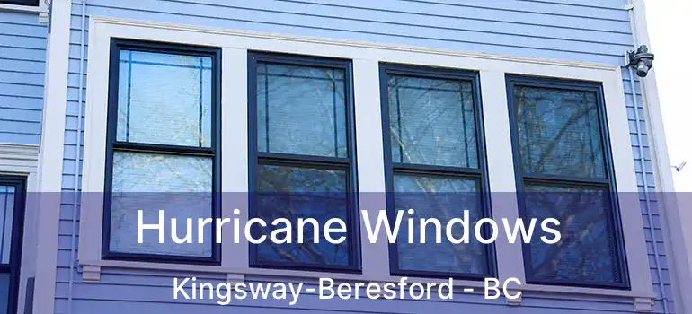 Hurricane Windows Kingsway-Beresford - BC