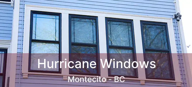  Hurricane Windows Montecito - BC