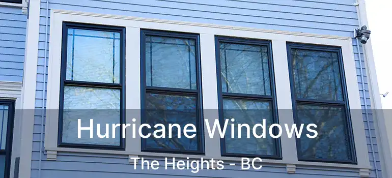  Hurricane Windows The Heights - BC