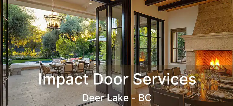 Impact Door Services Deer Lake - BC