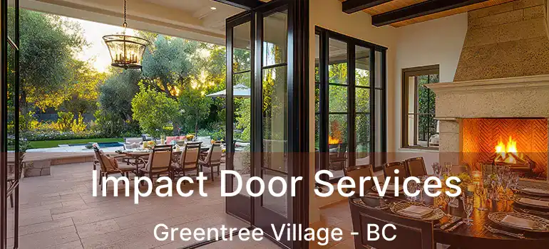  Impact Door Services Greentree Village - BC