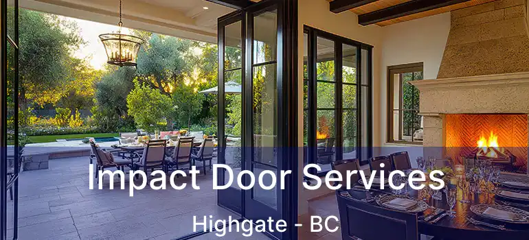  Impact Door Services Highgate - BC