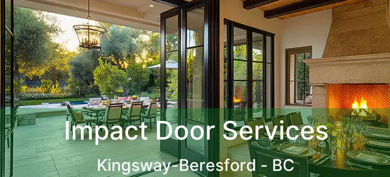  Impact Door Services Kingsway-Beresford - BC