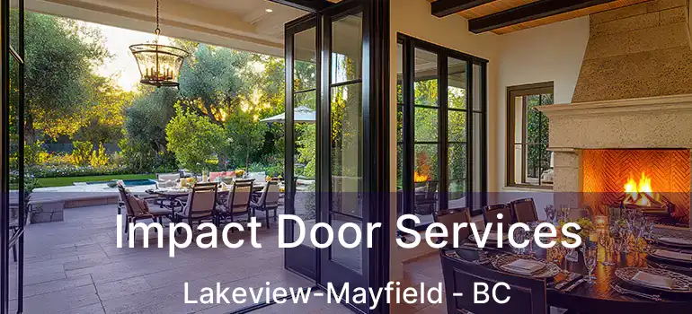  Impact Door Services Lakeview-Mayfield - BC