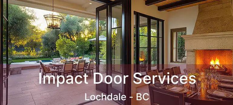 Impact Door Services Lochdale - BC