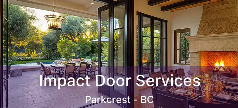  Impact Door Services Parkcrest - BC