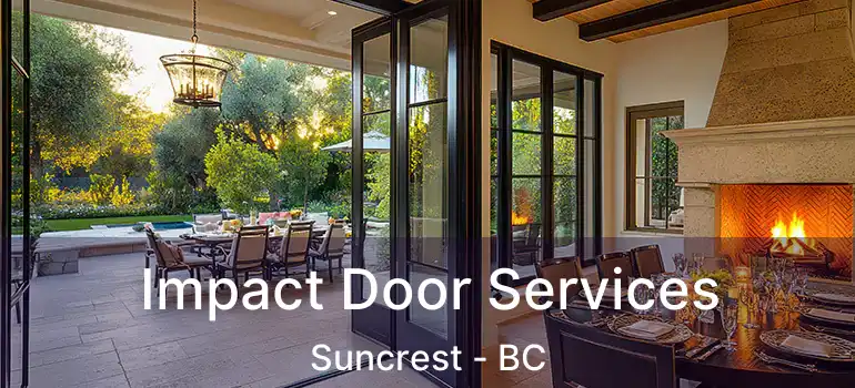  Impact Door Services Suncrest - BC