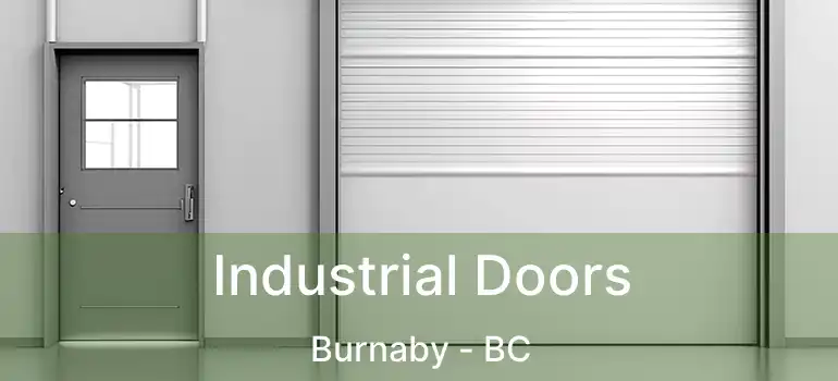  Industrial Doors Burnaby - BC