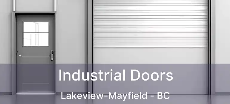  Industrial Doors Lakeview-Mayfield - BC