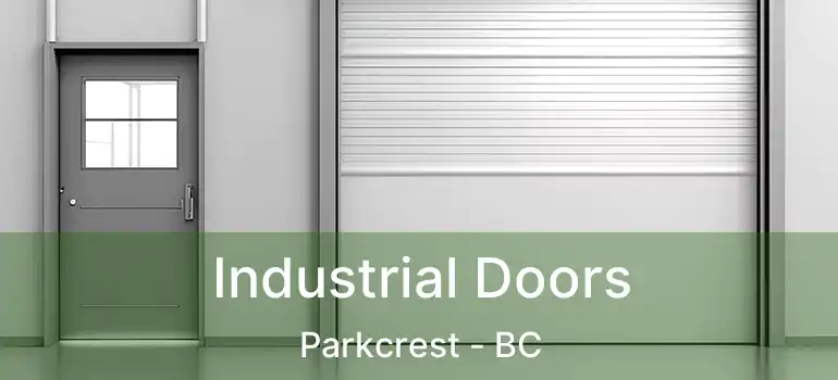  Industrial Doors Parkcrest - BC