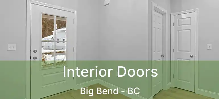  Interior Doors Big Bend - BC