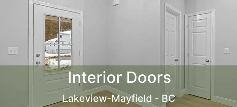 Interior Doors Lakeview-Mayfield - BC
