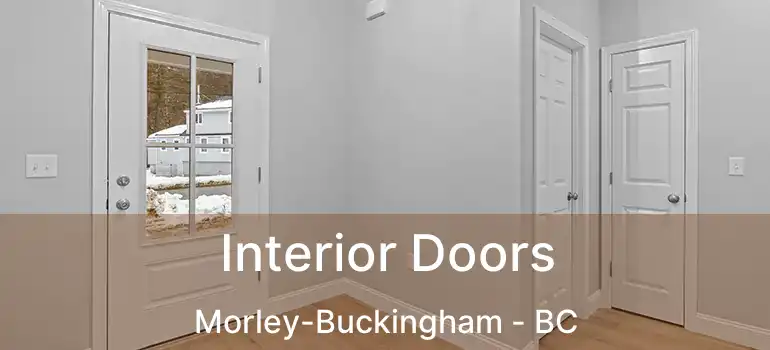  Interior Doors Morley-Buckingham - BC