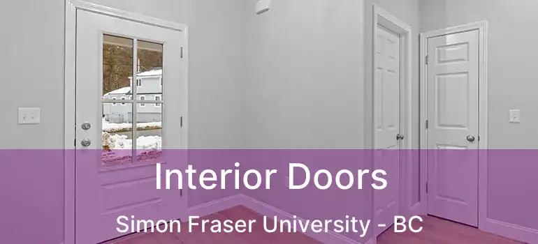  Interior Doors Simon Fraser University - BC