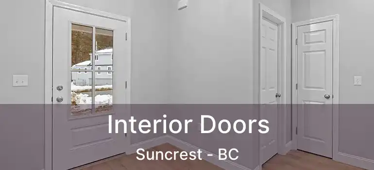  Interior Doors Suncrest - BC