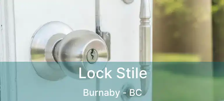  Lock Stile Burnaby - BC