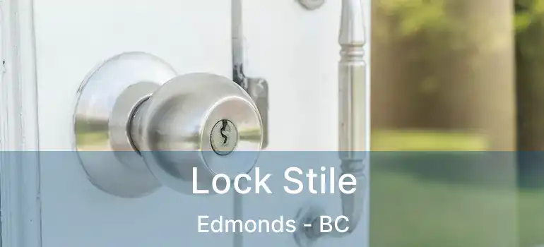  Lock Stile Edmonds - BC