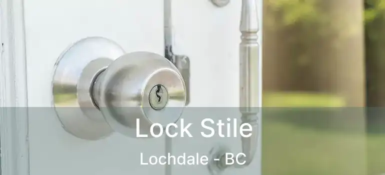  Lock Stile Lochdale - BC