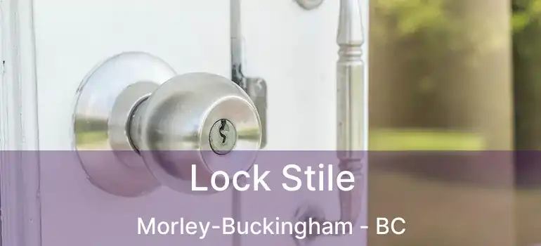  Lock Stile Morley-Buckingham - BC