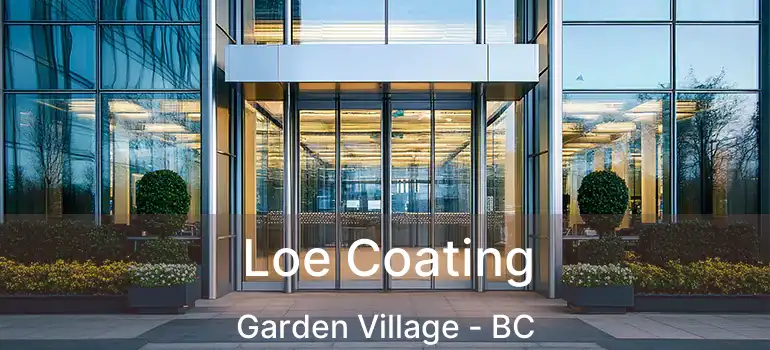  Loe Coating Garden Village - BC