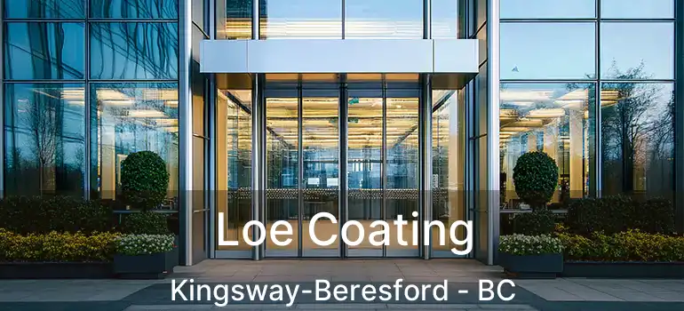  Loe Coating Kingsway-Beresford - BC